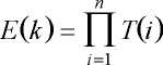 E(k) = PROD(i=1; n; T(i))
